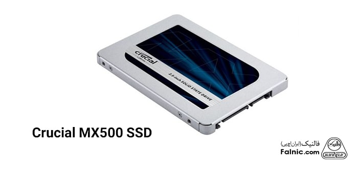 معرفی هارد اینترنال Crucial MX500 SSD برای بازی