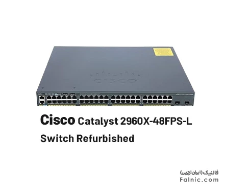 سوئیچ سیسکو Cisco Catalyst 2960X-48FPS-L Switch Refurbished